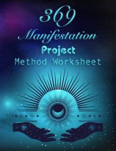 369 Manifestation Project Method Worksheet